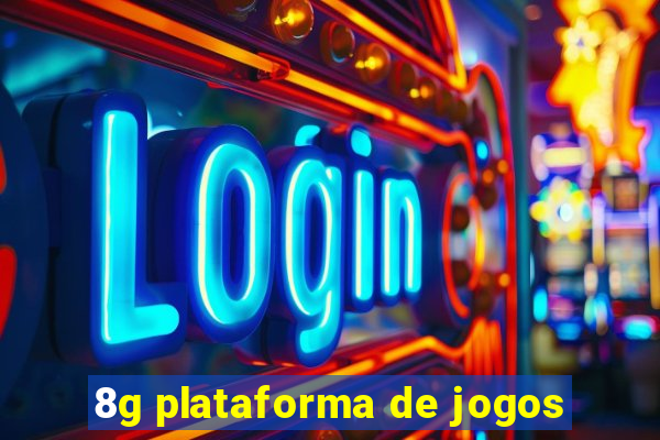 8g plataforma de jogos